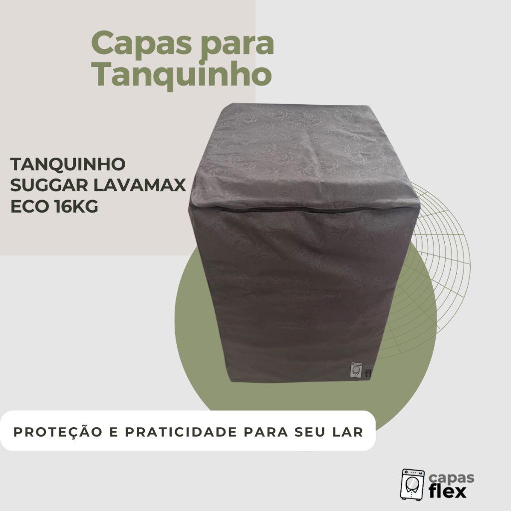 CAPA PARA TANQUINHO SUGGAR LAVAMAX ECO 16KG IMPERMEÁVEL FLEX