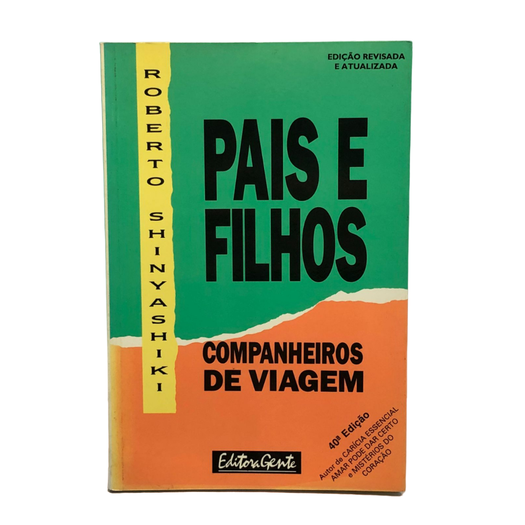 Livro Pais E Filhos Companheiros De Viagem Editora Gente