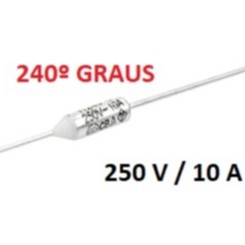 Fusível Térmico - 240° Graus 10A/250v