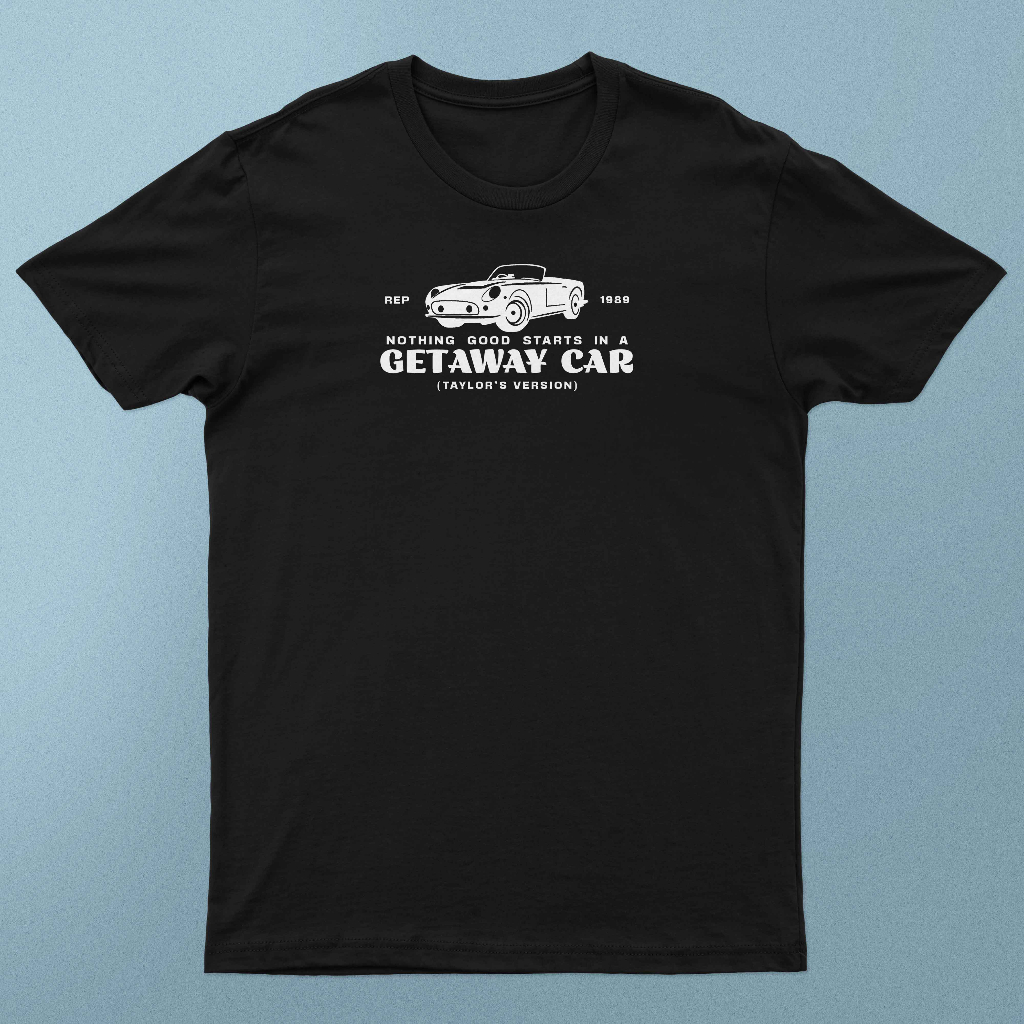 Camiseta - Getaway car (nothing good starts in a) (Taylor Swift) (reputation) (Taylor's version)