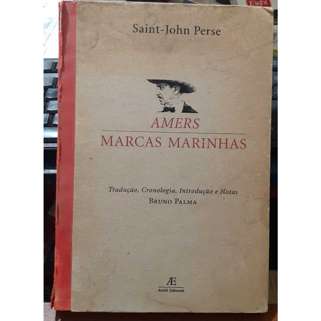 LIVRO- AMERS MARCAS MARINHAS- SAINT - JONH PERSE- 2003- BI- LINGUE- RARO