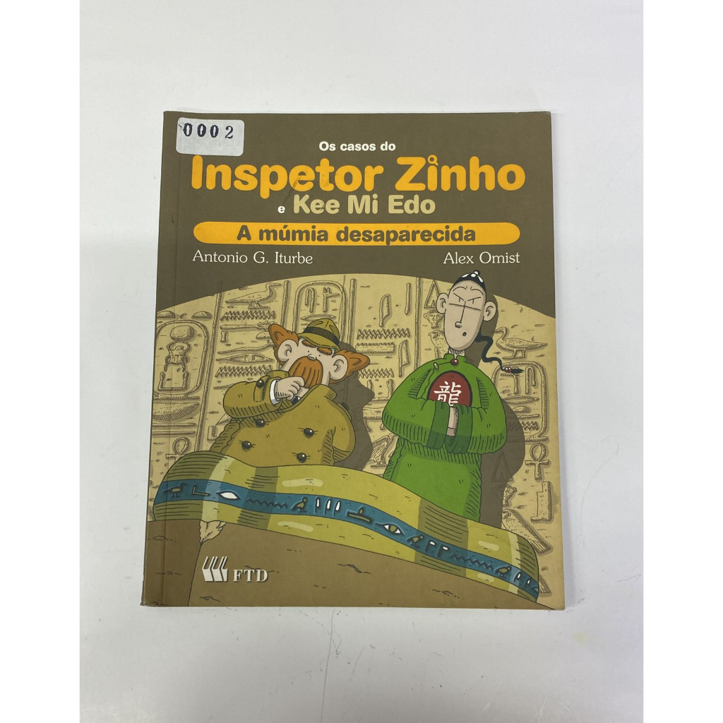 Inspetor Zinho e Kee Mi Edo a Mumia Desaparecida - Antonio G. Iturbe Alex Omist