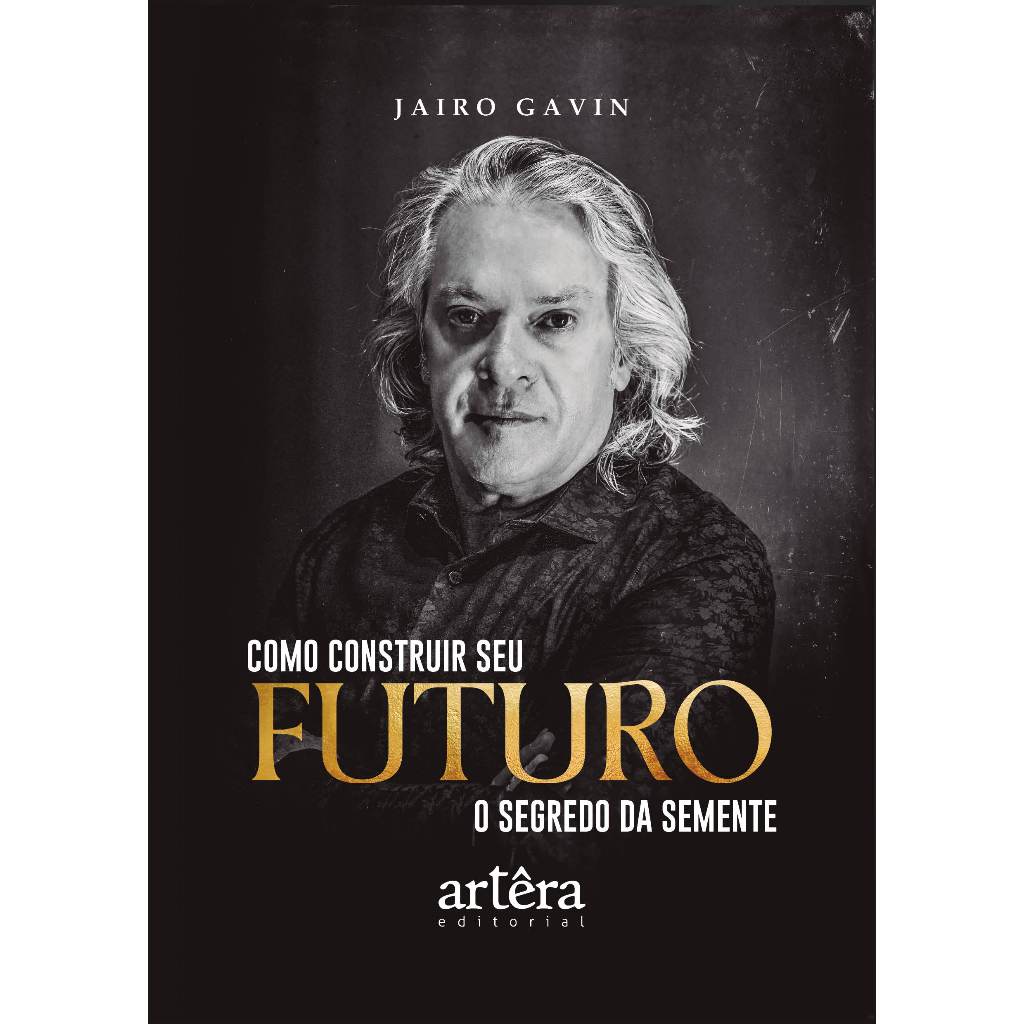 Como Construir seu Futuro: O Segredo da Semente