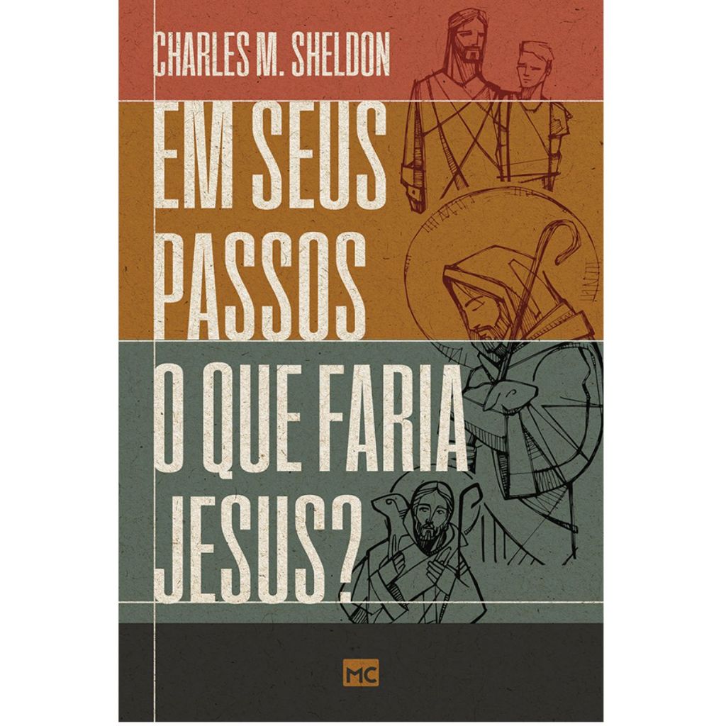 Livro Em Seus Passos O Que Faria Jesus?