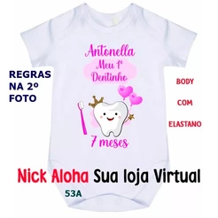 BODY BEBÊ MEU PRIMEIRO DENTINHO COM NOME E MÊS CÓD 53A