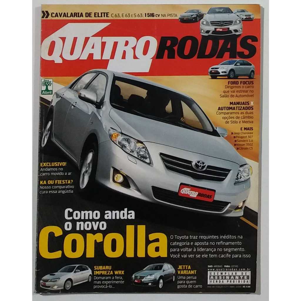 Revista Quatro Rodas ABRIL de 2008 Edição n° 577 – Corolla. Mercedes C63 x E 63 x S 63. Impreza WRX. Jetta Variant.