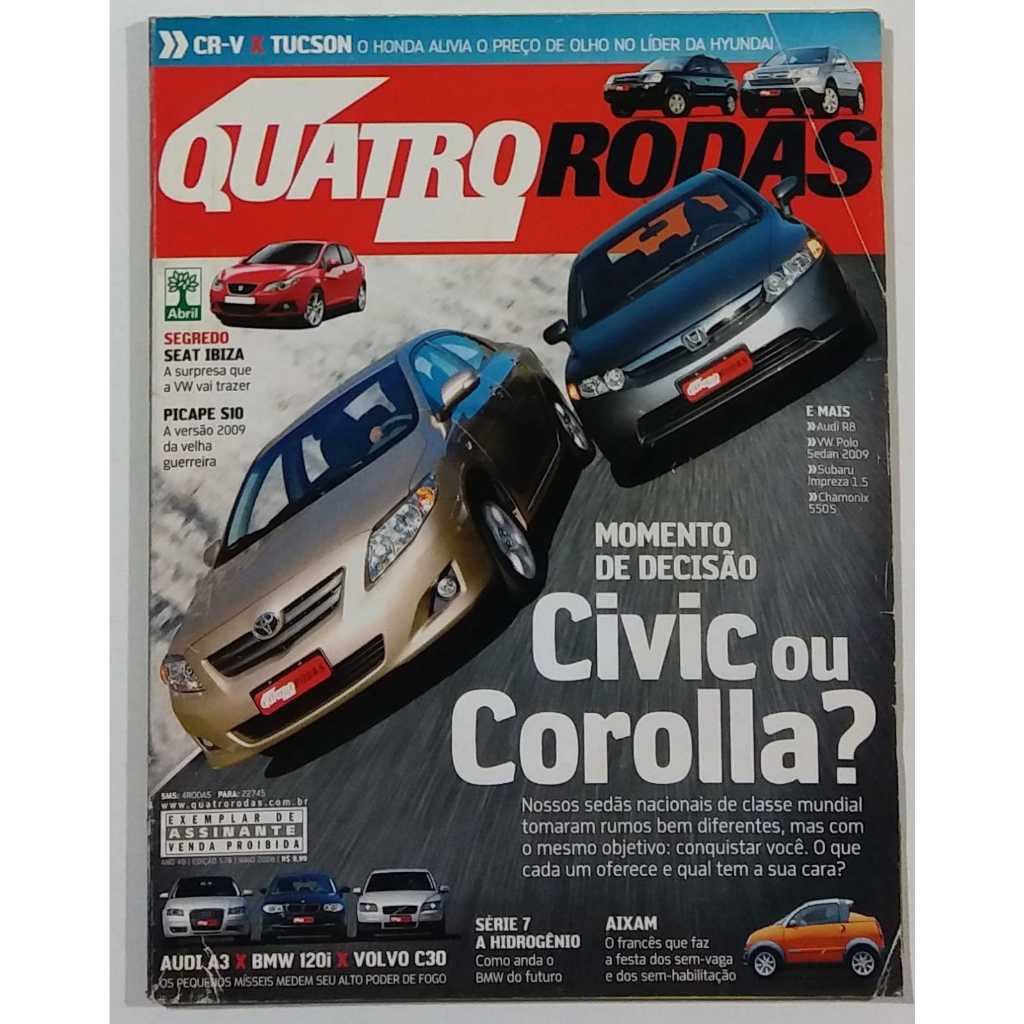Revista Quatro Rodas MAIO de 2008 Edição n° 578 – Civic ou Corolla ?. Ibiza. S10. Audi R8. Polo Sedan. Subaru Impreza.