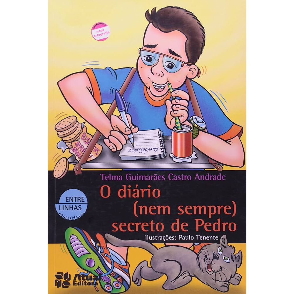 O Diário (nem Sempre) Secreto de Pedro Sob nova regra ortográfica - Telma Guimarães Castro Andrade; Paulo Tenente