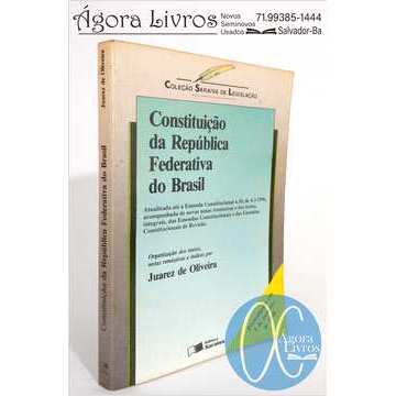 Constituição da República Federativa do Brasil Juarez de Oliveira (org.)Juarez de Oliveira (org.)