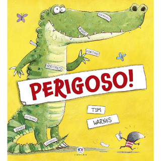 Livro Infantil: Perigoso!