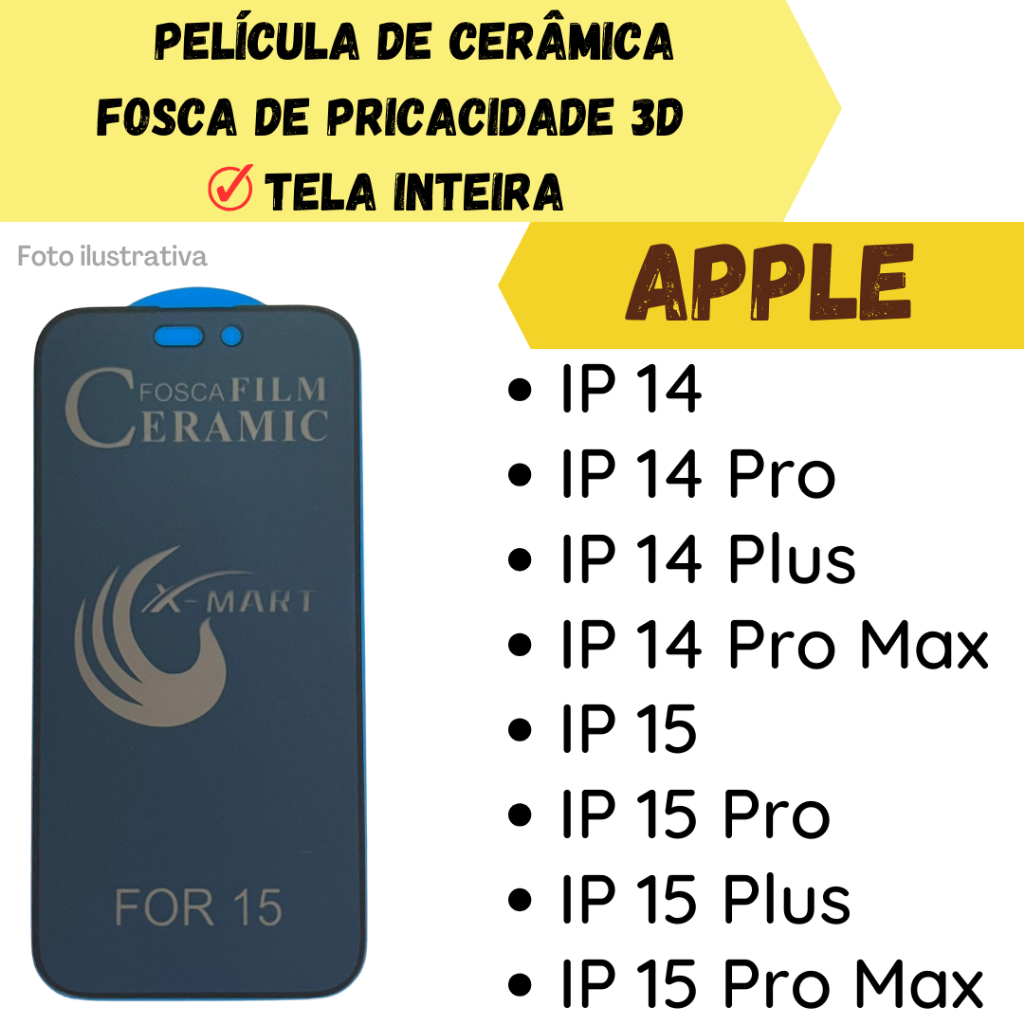 Película Cerâmica Fosca de Privacidade Flexível Para Apple IPHONE 14/ 14 Pro/ 14 Plus/ 14 Pro Max/ 15/ 15 Pro/ 15 Plus/ 15 Pro Max/ Protetor de Tela Inteira 3D