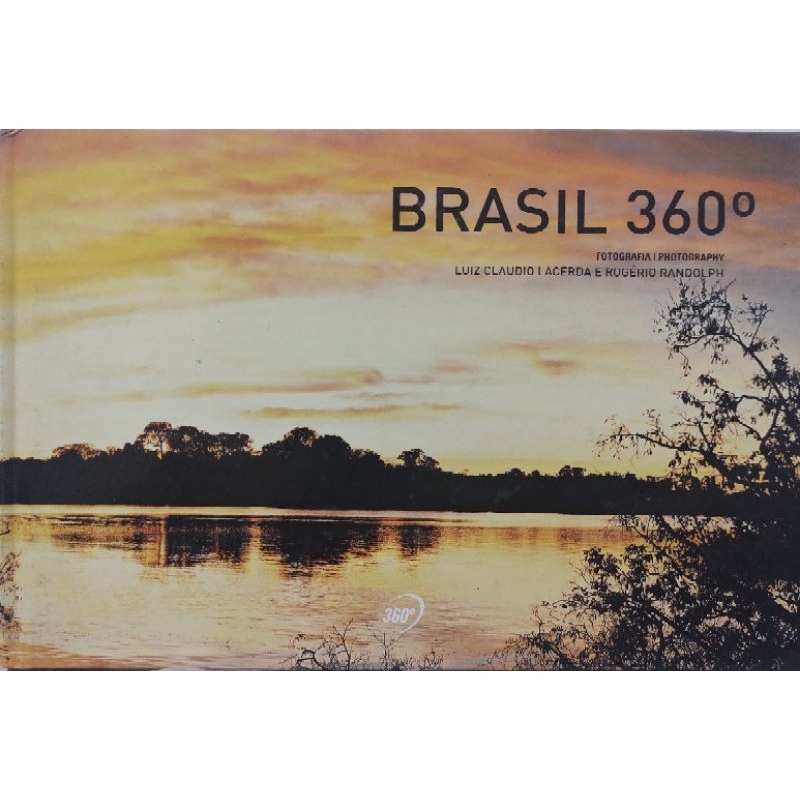Livro Brasil 360° Fotografia Luiz Claudio Lacerda
