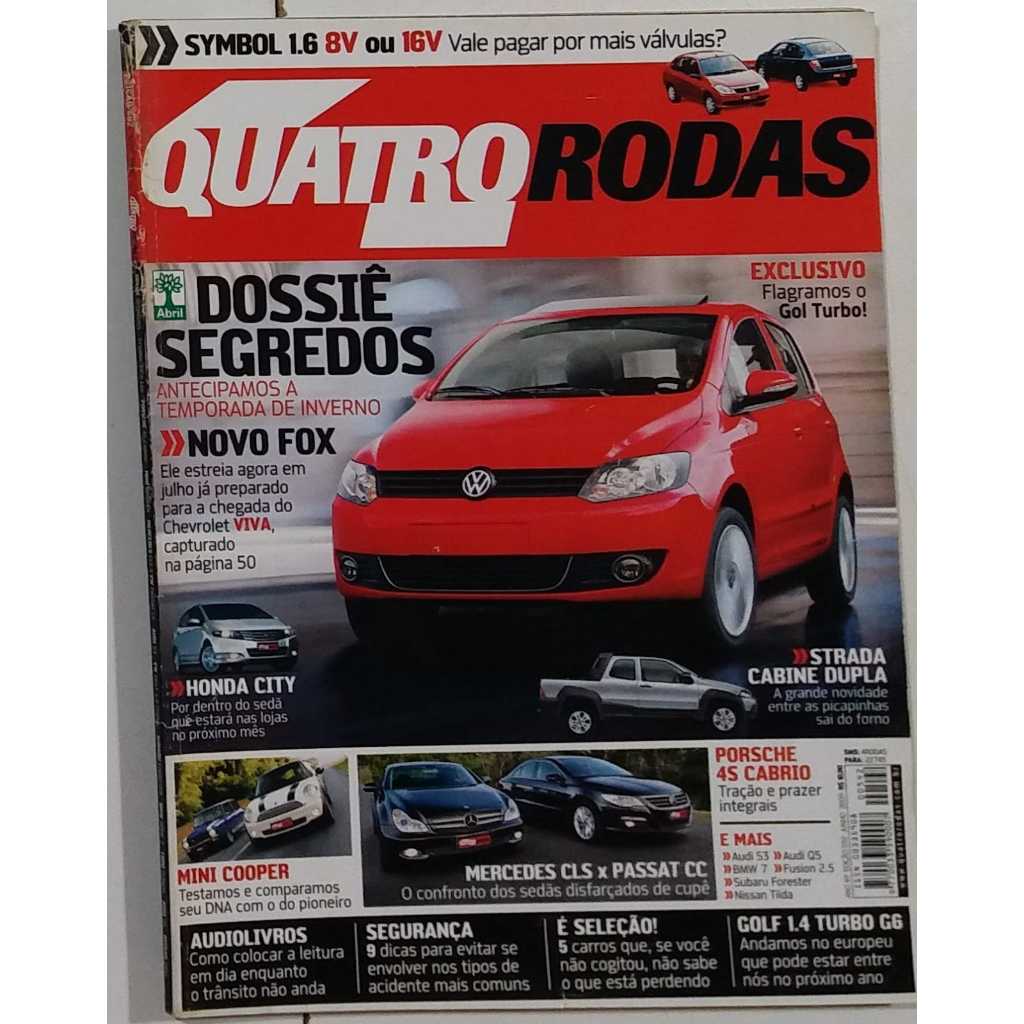 Revista Quatro Rodas JUNHO de 2009 Edição n° 592 – Novo Fox. Symbol. Honda City. Strada Cabine Dupla. Passat CC. Golf .