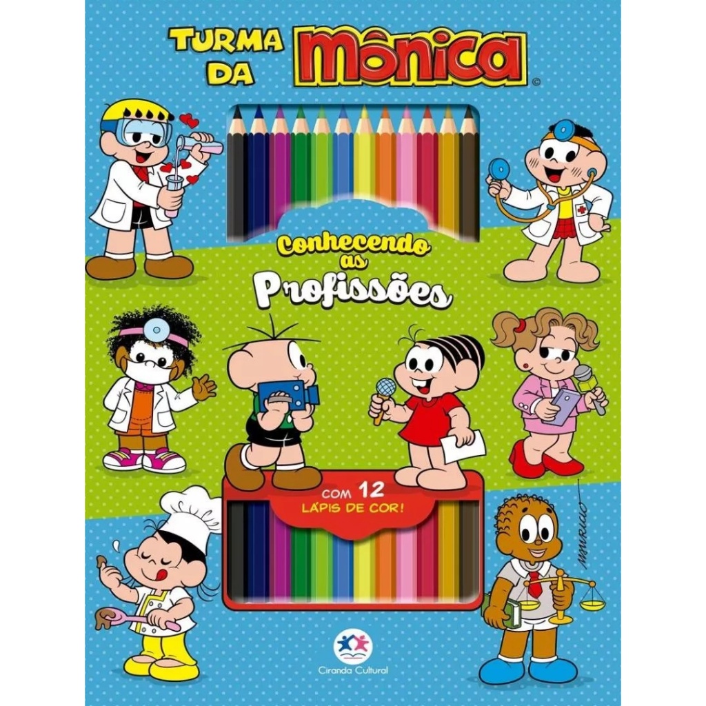 Turma Da Monica - Conhecendo As Profissoes Com 12 Lápis de Cor Ciranda Cultural