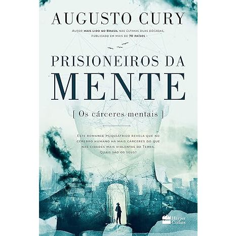 Prisioneiros da mente  -  Augusto Cury