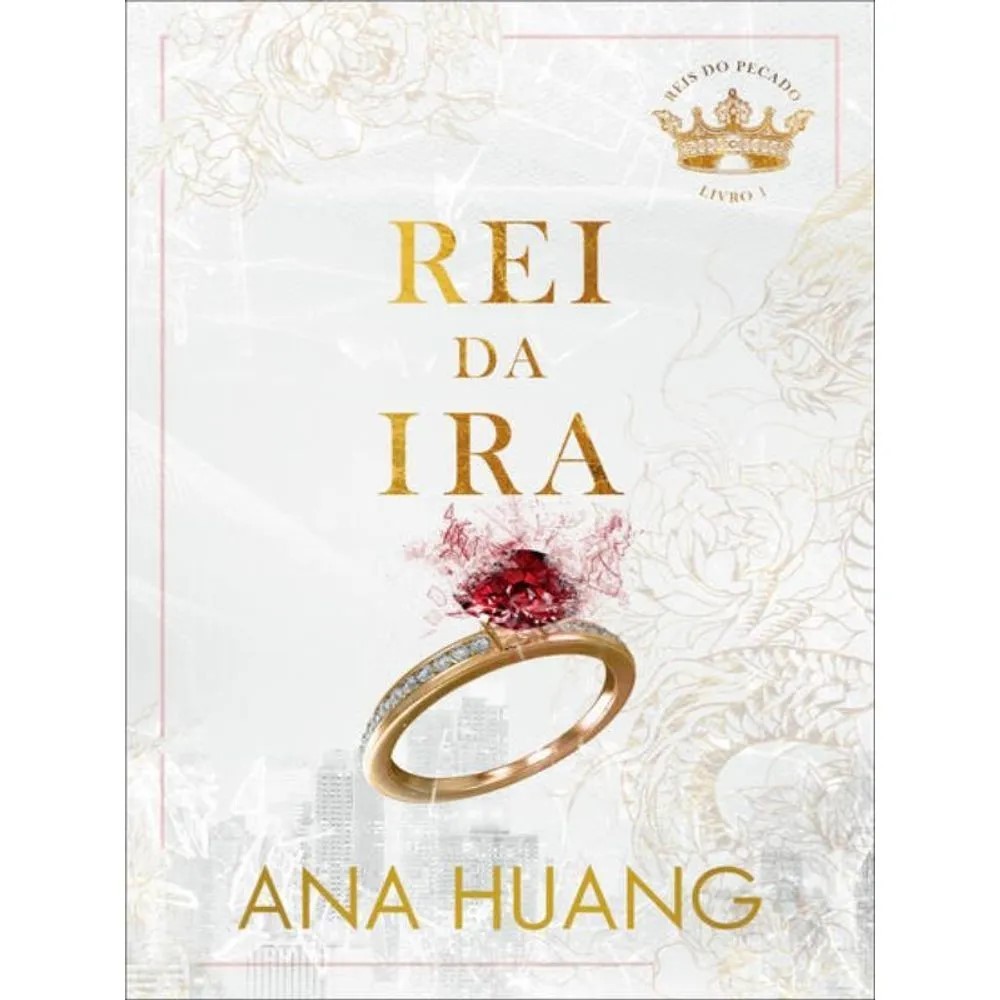 LIVRO REI DA IRA (REIS DO PECADO – LIVRO 1)