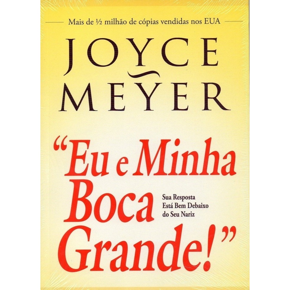 Eu e minha boca grande | Joyce Meyer