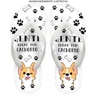 chinelo gente legal tem cachorro
