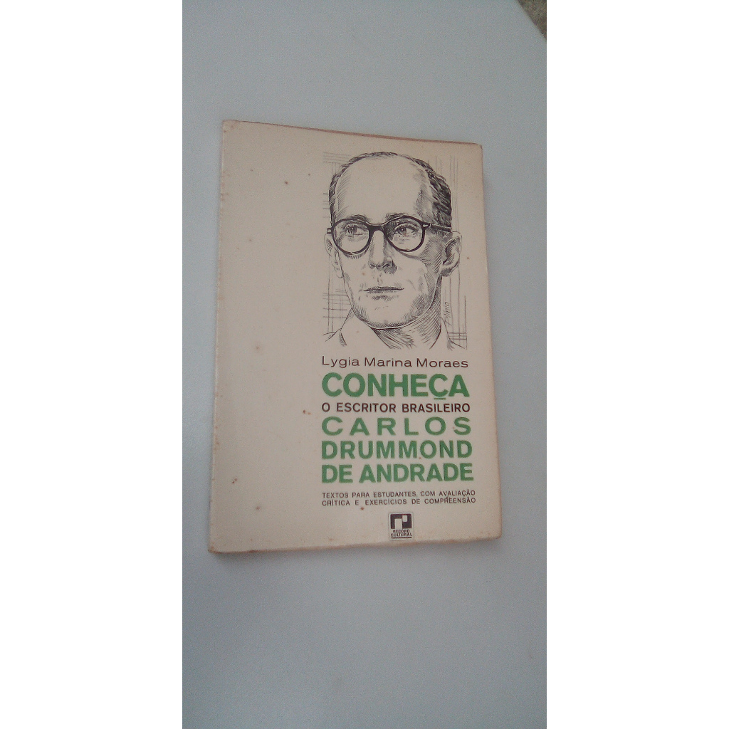 livro - Conheça O Escritor Brasileiro Carlos Drummond De Andrade - Lygia Marina Moraes