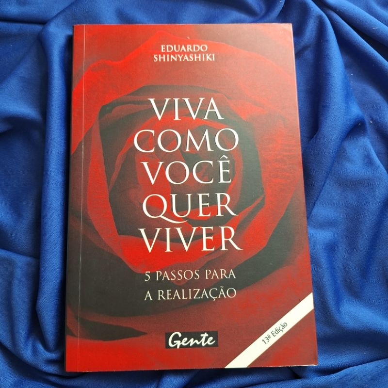 Viva como você quer viver 13ª edição - Eduardo Shinyashiki