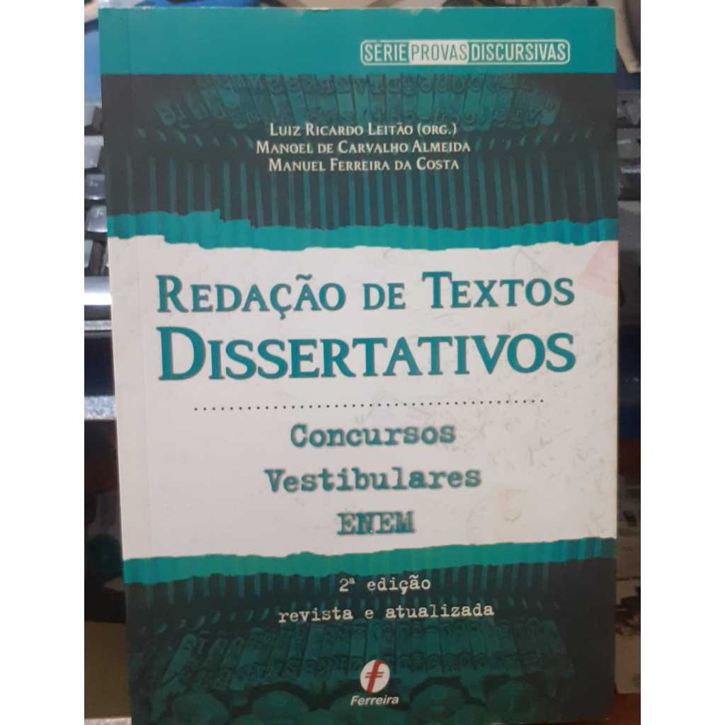 LIVRO- REDAÇÃO DE TEXTOS DISSERTATIVOS-2013- LUIZ R. LEITÃO- RARO