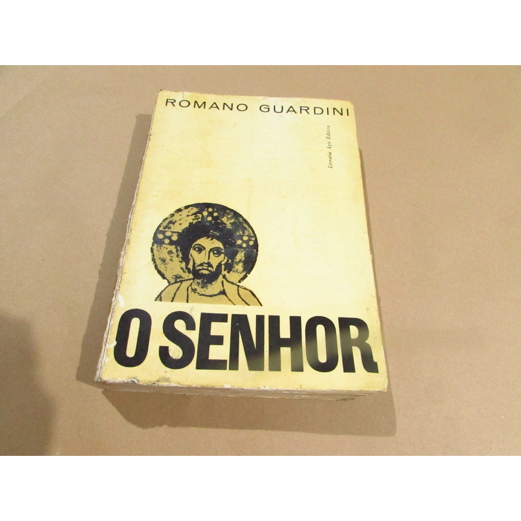 Imagem O Senhor (meditações sobre a pessoa e a vida de Jesus Cristo) Autor: Ramano Guardini