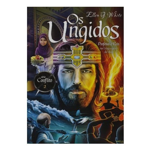 Livro Os Ungidos Profetas e Reis Série Conflito Volume 2