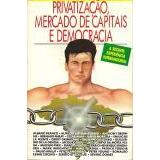 Livro Privatização Mercado de Capitais e Democracia