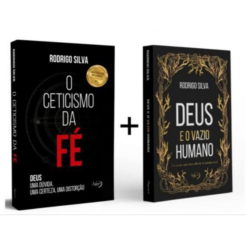 Kit Rodrigo Silva - O Ceticismo da fé + Deus e o Vazio Humano - 2 Livros