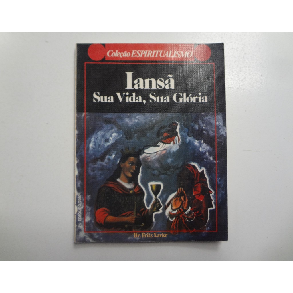 Livro Iansa Sua Vida Sua Gloria Dr.fritz Xavier