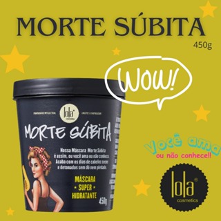Máscara Capilar Morte Súbita Lola Cosmetics 450g Hidratação e Nutrição Repador de pontas em Oferta na Shopee