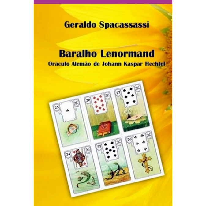 Livro: Baralho Petit Lenormand - Oráculo Alemão De Johann Kaspar Hechtel - Geraldo Spacassassi (tarô, Tarot Cigano, Esoterismo)