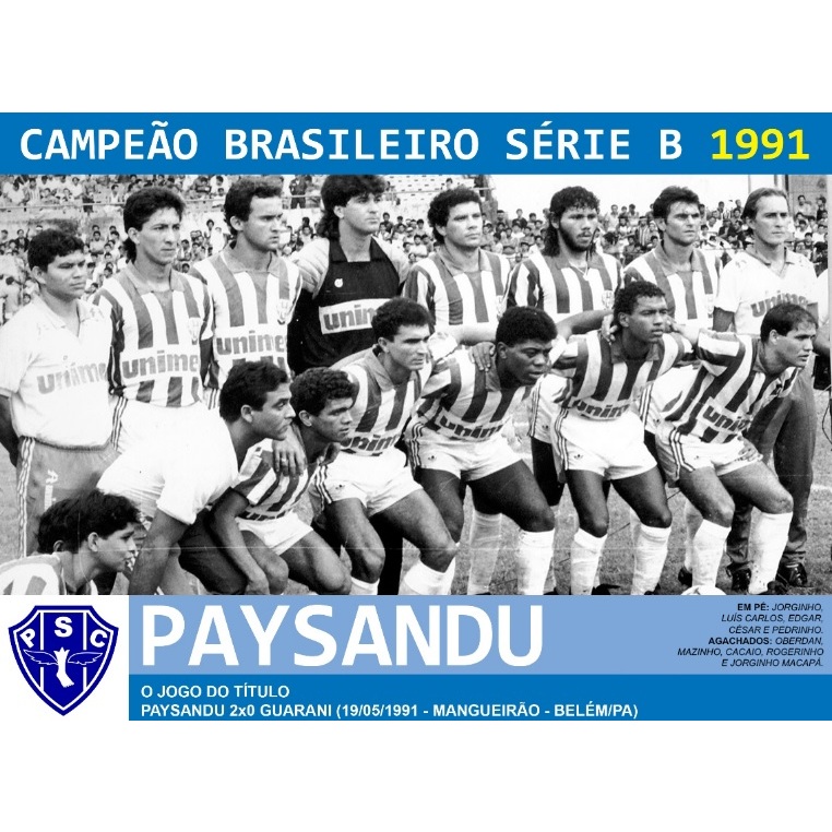 QUADRO HISTÓRICO 20x30 C/ MOLDURA: PAYSANDU CAMPEÃO BRASILEIRO SÉRIE B - 1991 / NOVO OKm / PRONTA ENTREGA.