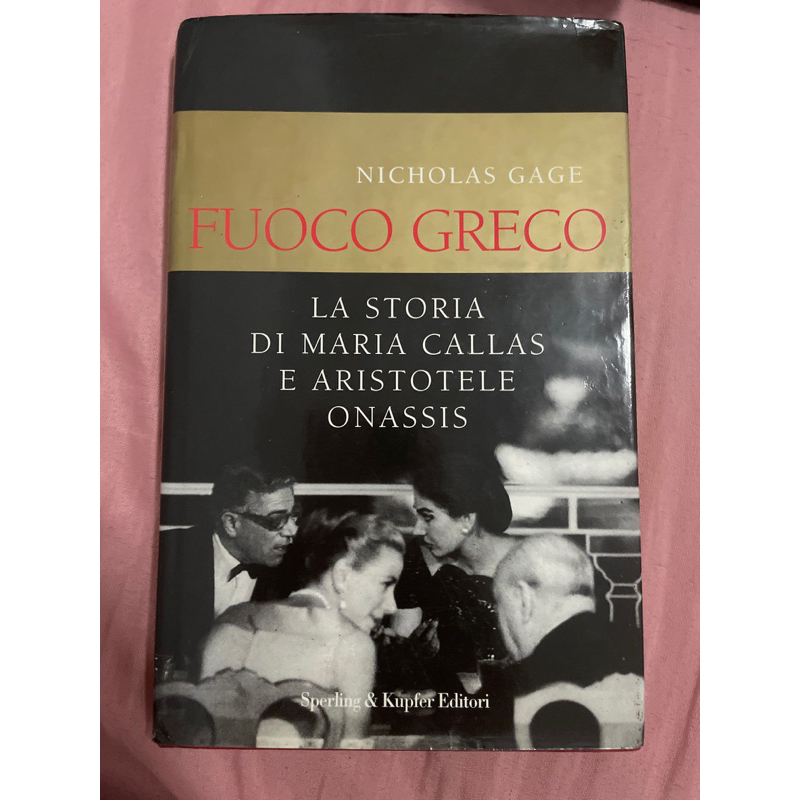 livro fuoco greco la storia di maria callas e aristotele onassis - nicholas gage