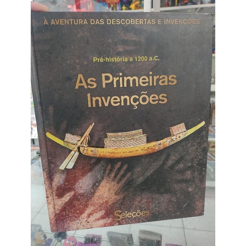 Livro Capa Dura As primeiras invenções ( Pré-história a 1200a.C) Envio Imediato