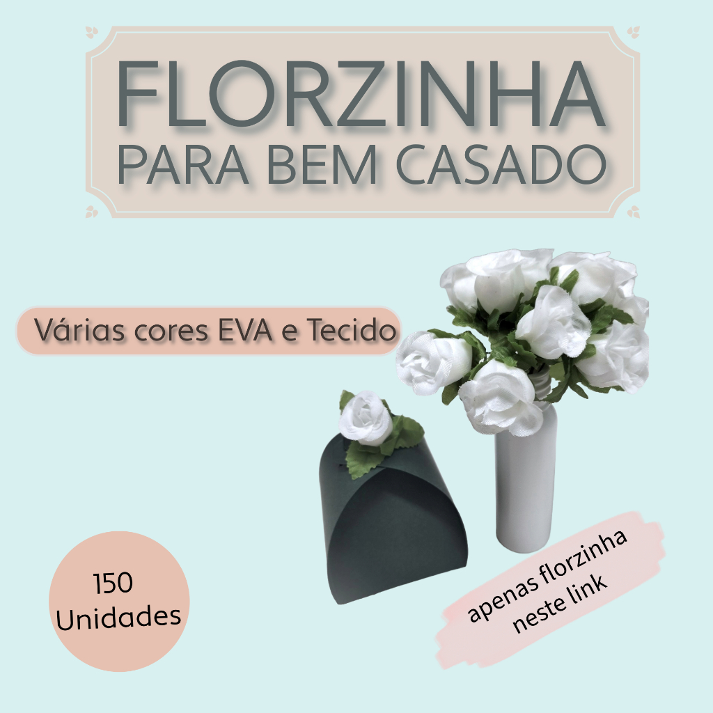 150 Florzinhas para Bem Casado