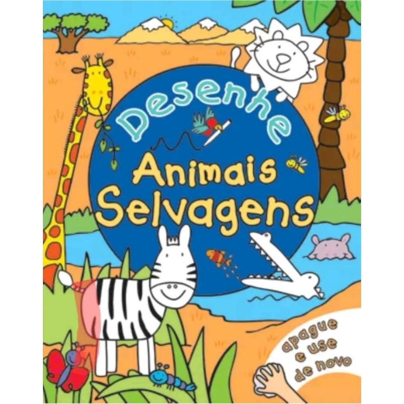 ( Veja o vídeo) - Livros USADOS: Desenhe animais selvagens [ apague e use de novo] - Zatras