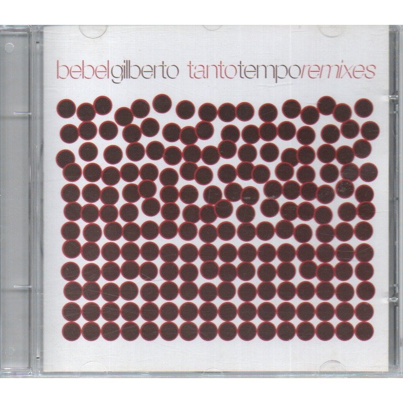 CD BEBEL GILBERTO - TANTO TEMPO REMIXES ( UNIVERSAL ) 2001