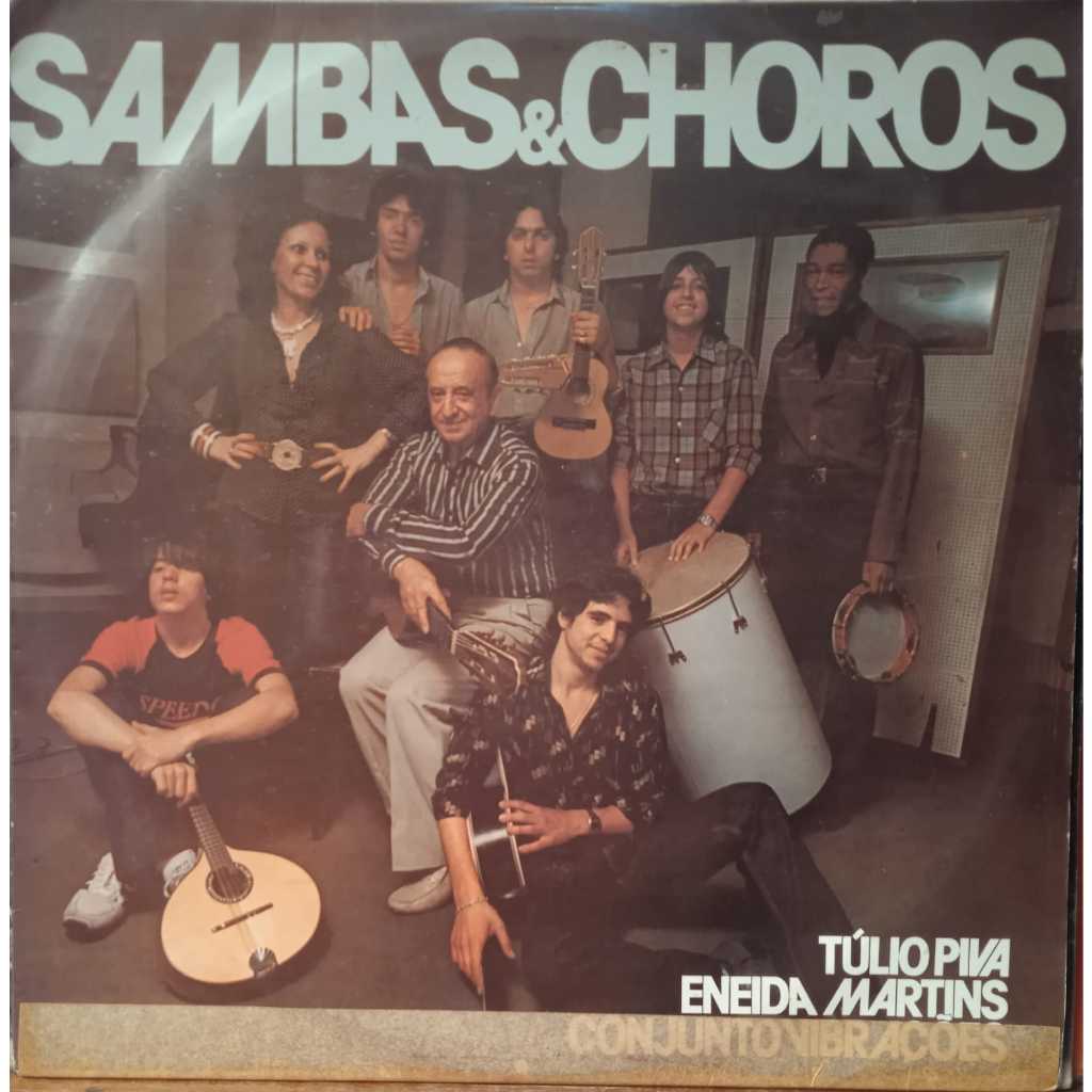 Lp Sambas & Choros - Túlio Piva &Eneida Martins - Conjunto Vibrações (007)
