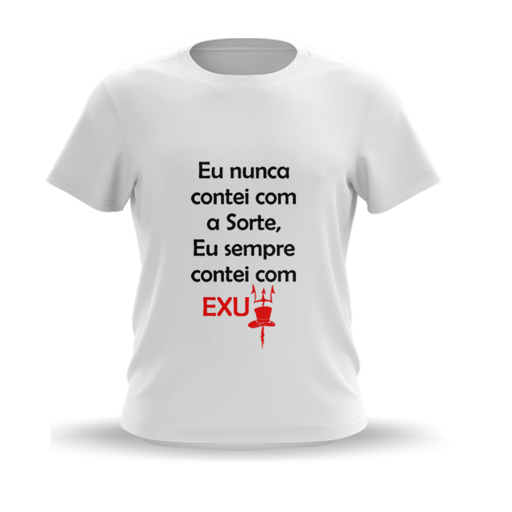 CAMISETA EXU FRASES - UMBANDA & CANDOMBLÉ - TECIDO DRYFIT - SUBLIMADA - Cod.032