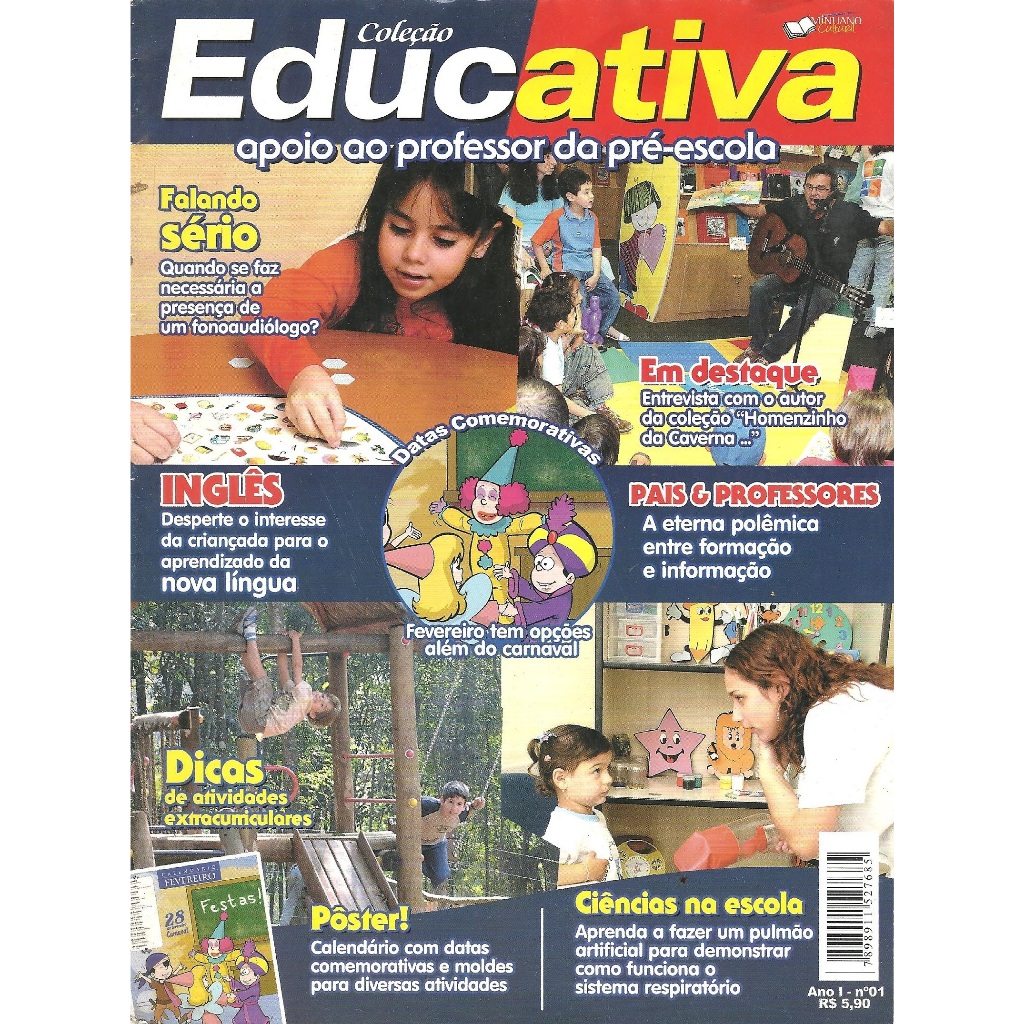 Revista: Coleção Educativa nº 01 - apoio ao professor da pré-escola (fonoaudiólogo, Inglês, aprendizado da nova língua, Datas comemorativas, Entrevista, Homenzinho da Caverna, Pais & Professores, Dicas de atividades extracurriculares, Pôster, moldes)