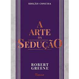 Arte Da Seducao: Edicao Concisa