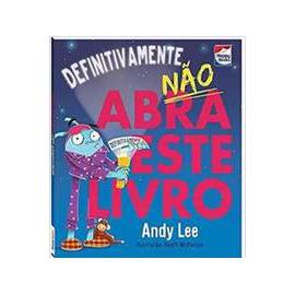 Definitivamente Não Abra este Livro - Andy Lee