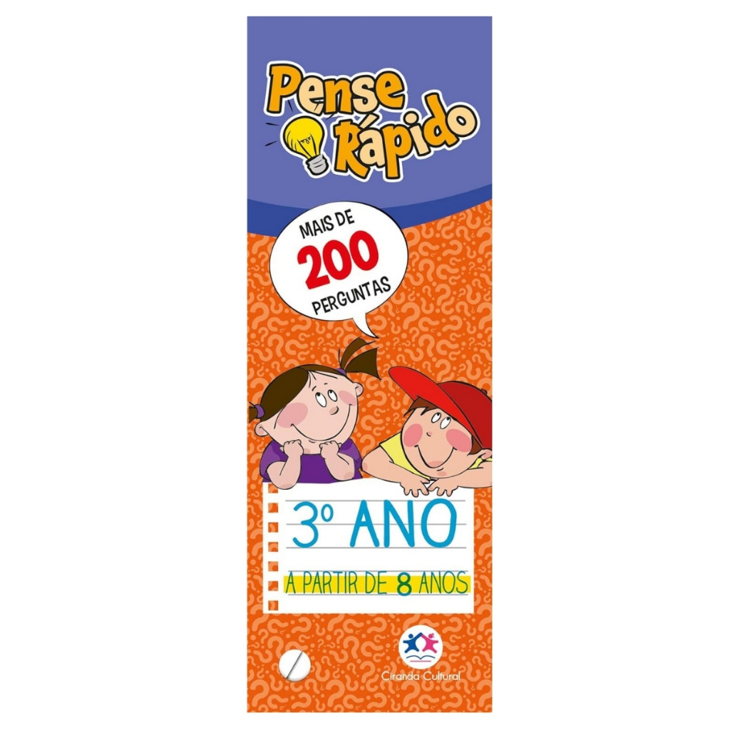 Pense Rápido | Terceiro Ano | Mais de 200 Perguntas | Ciranda Cultural