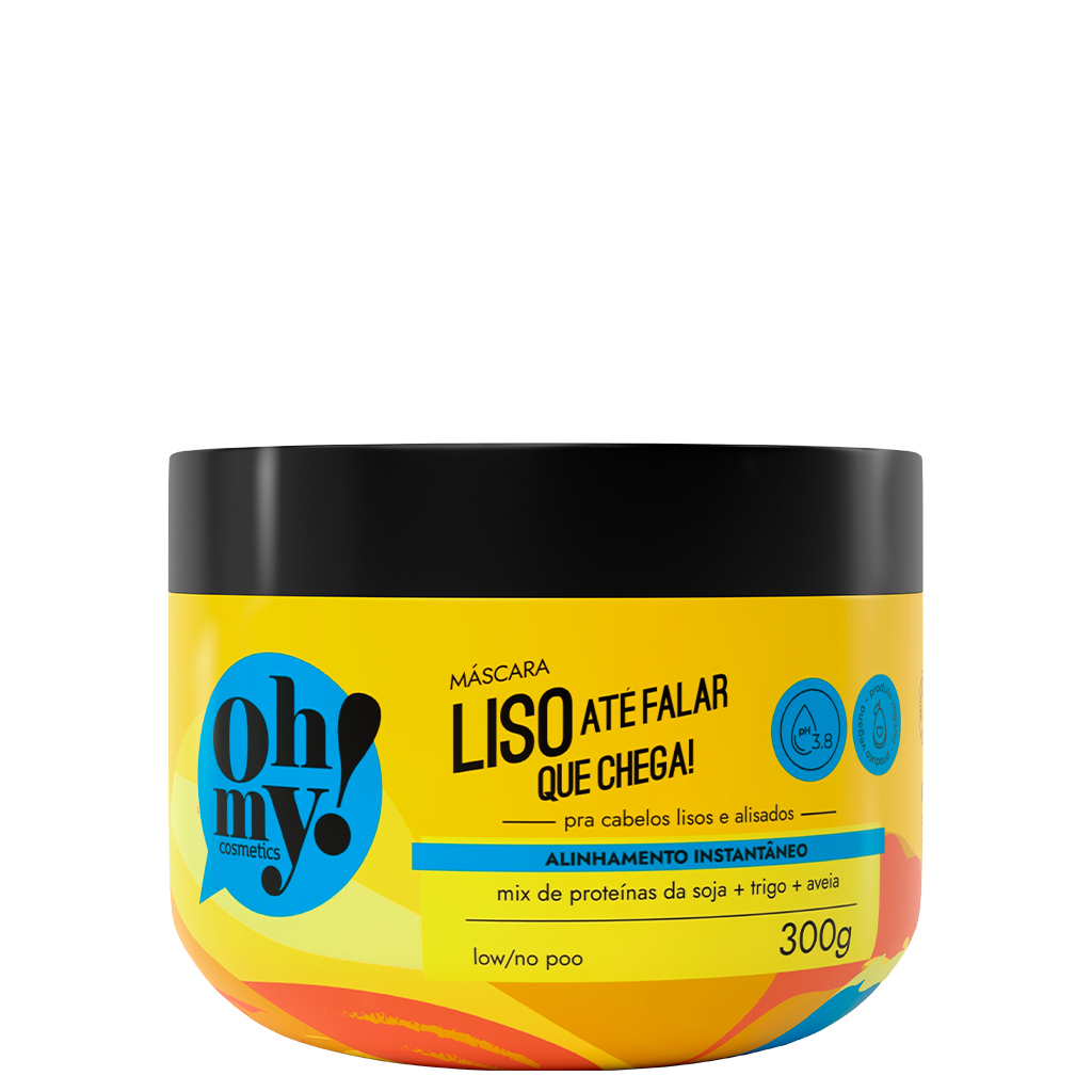 Máscara Liso até falar que chega! 300ml Oh My!