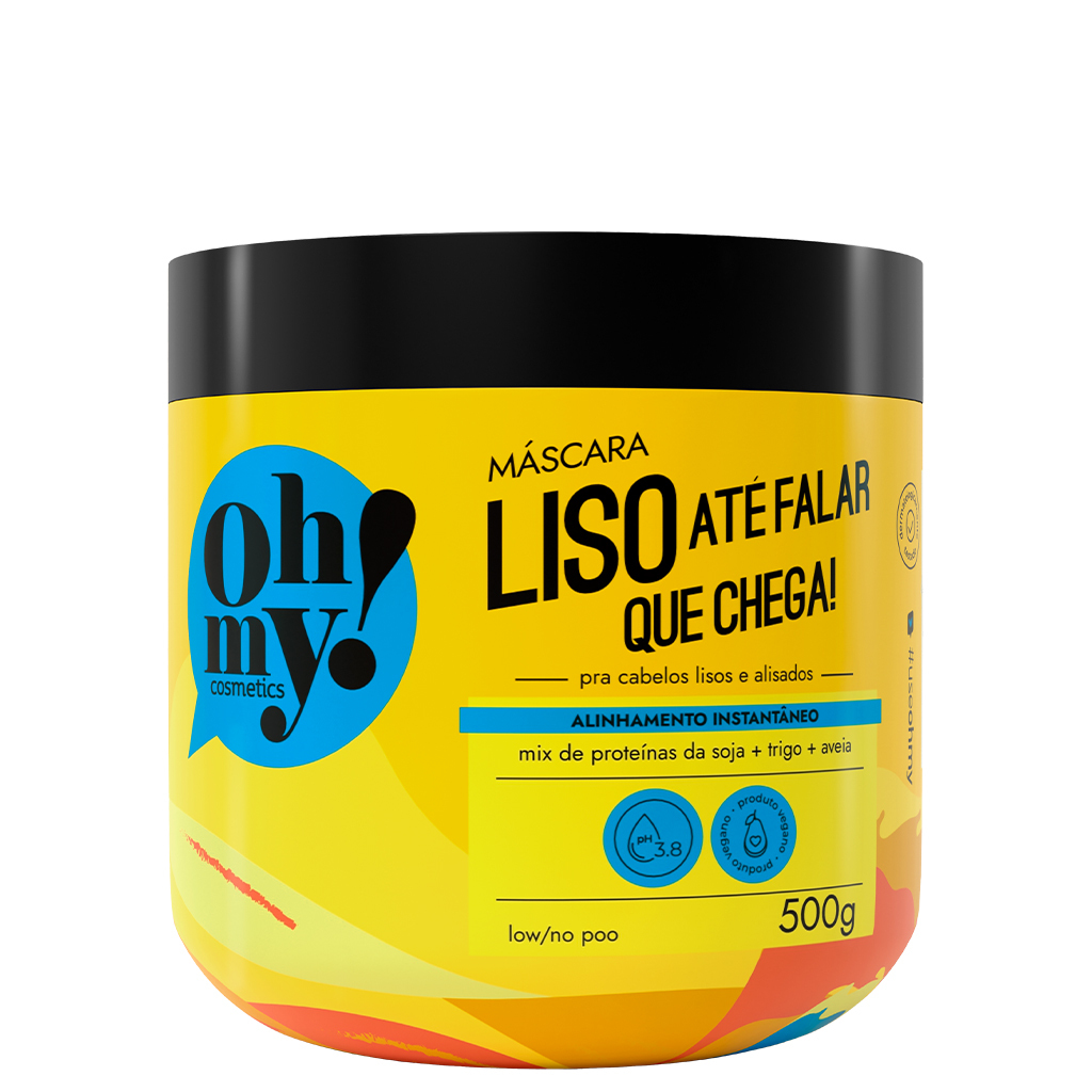Máscara Liso até falar que chega! 500ml Oh My!