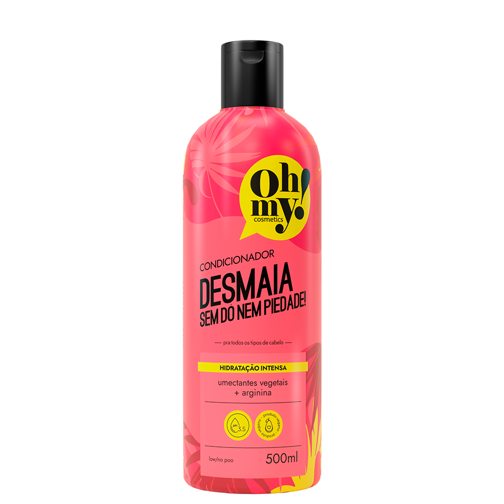 Condicionador Desmaia sem dó nem piedade! 500ml Oh My!