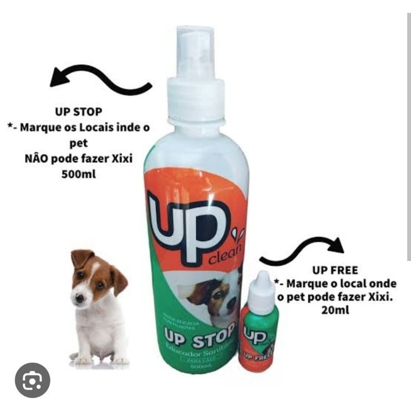educador pet UP stop 500ml e UP free 20 ml UP clean use UP stop para lugares que você qur que seu pet não faça pipiparar