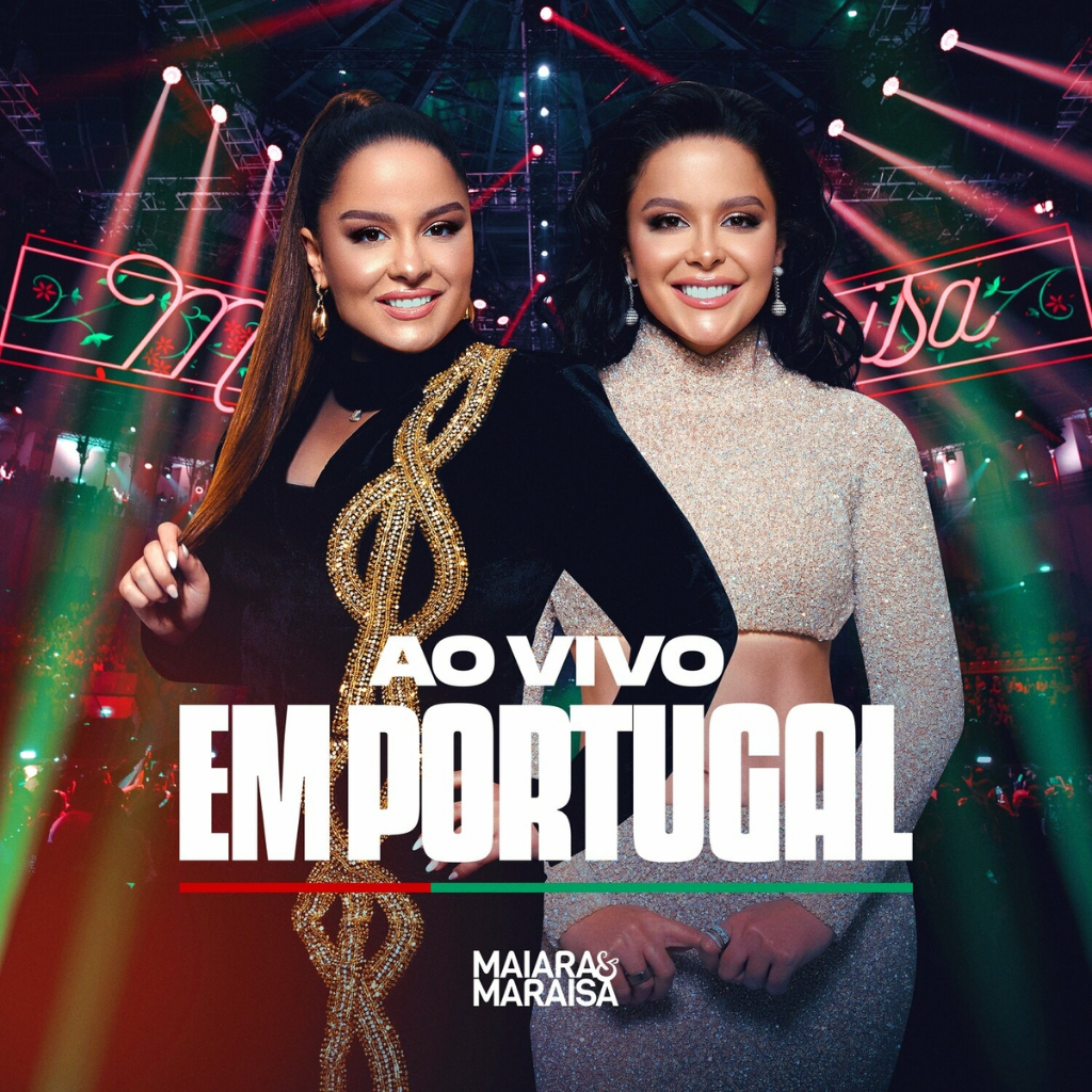 CD Maiara & Maraisa - Ao Vivo Em Portugal (fan-made)
