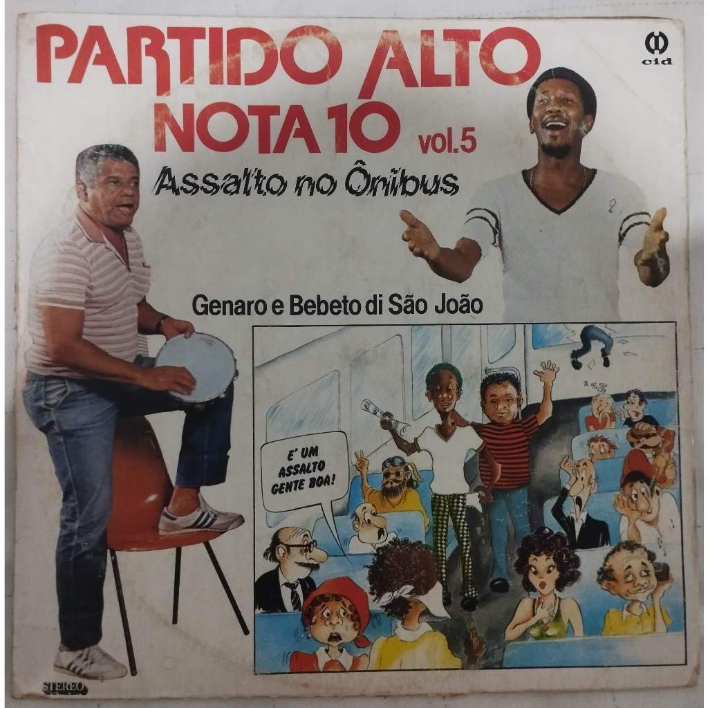 LP/VINIL Genaro E Bebeto Di São João – Partido Alto Nota 10 Vol. 5 Assalto No Ônibus (1984)